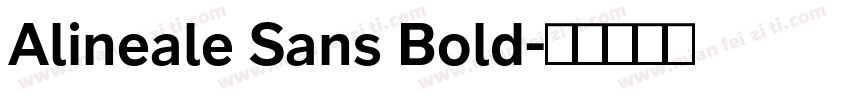 Alineale Sans Bold字体转换